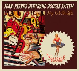 JEAN-PIERRE BERTRAND BOOGIE SYSTEM : "Hep Cat Shuffle"